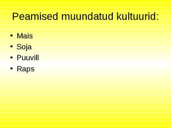 Transgeensed taimed ja eetika #4