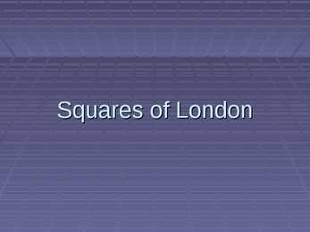 Squares of London