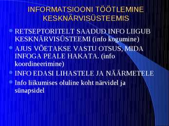 Kõrgem närvitalitlus #8