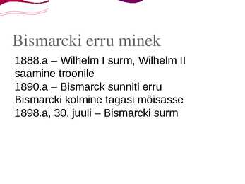 Otto von Bismarck esitlus #6