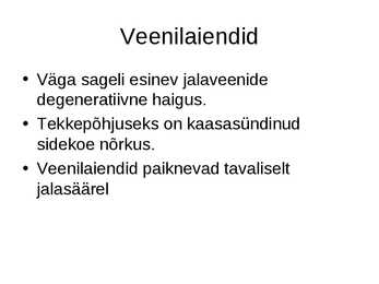 Veenilaiendid-varikoos #2