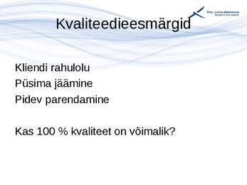 Kvaliteedijuhtimise aluste konspekt #20
