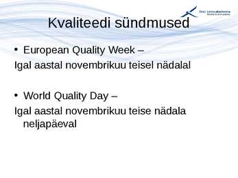 Kvaliteedijuhtimise aluste konspekt #23