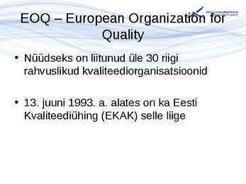 Kvaliteedijuhtimise aluste konspekt #29