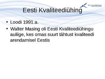 Kvaliteedijuhtimise aluste konspekt #30