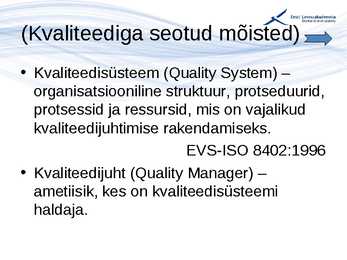 Kvaliteedijuhtimise aluste konspekt #47