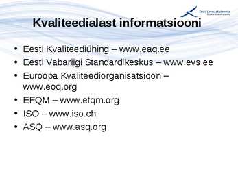 Kvaliteedijuhtimise aluste konspekt #8