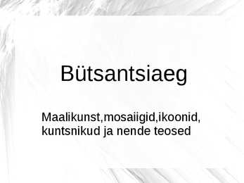 Bütsantsiaeg- slaididega