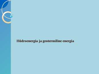 Hüdroenergia ja geotermiline energia
