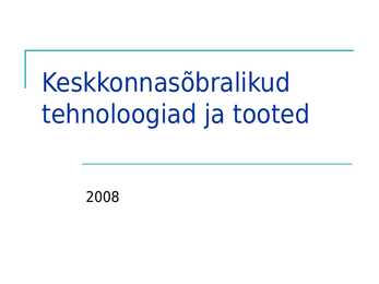 Keskkonnasõbralikud tehnoloogiad ja tooted