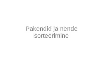 Pakendite sorteerimine