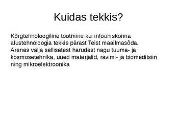 Kõrgtehnoloogiline tootmine #3