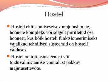 Hosteli nõuded #2