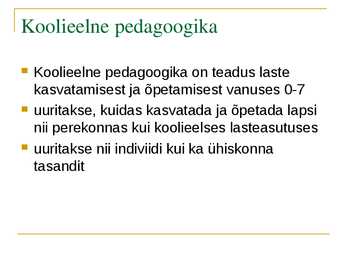 Koolieelse pedagoogika ajalugu Eestis #3