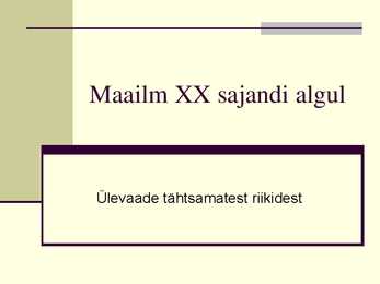 Maailm xx saj-algul