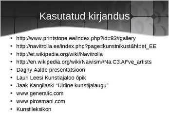 Kunstiajaloo esitlus teemal NAIVISM #22