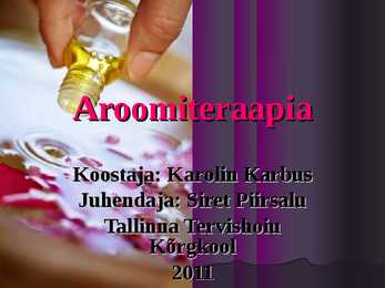 Aroomiteraapia powerpoint ettekanne