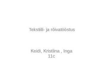 Eesti tekstiili- ja rõivatööstus