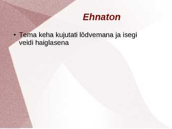 Ettekanne ehnatoni aja kunsti kohta #7