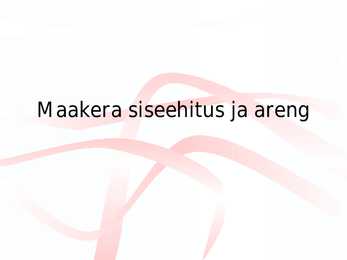 Maakera siseehitus ja areng