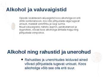 Ravimite mõju koos alkoholiga #5