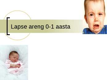 Lapse areng 0 kuud -1 aasta