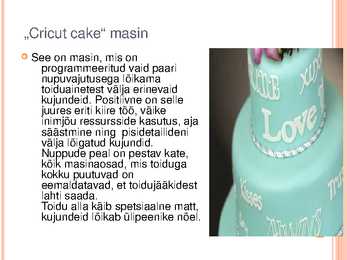 Tortide ja kookide kaunistamine mehhaanilisel teel #8