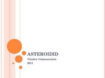 Mis on asteroidid ja kuidas tekkisid