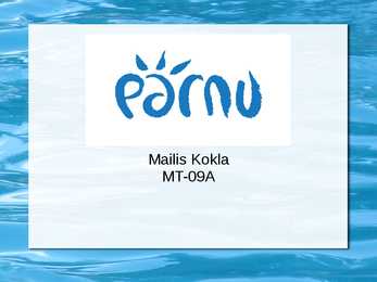 Pärnu esitlus-INGLISE KEELES