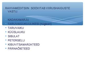 Immuunsüsteemi kaitsemine #15