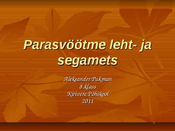 Parasvöötme leht- ja segamets