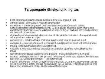 Talurahva majanduslik seisund 13--16-sajand #6