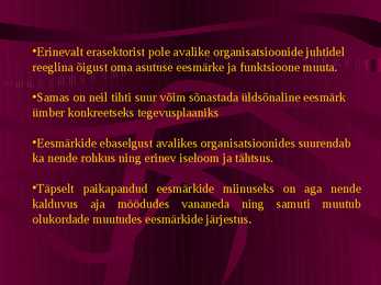 Organisatsioonikultuur organisatsiooni muutuste toetajana ta #16