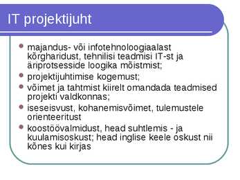 Juhile vajalikud isikuomadused #13