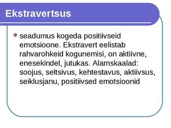 Juhile vajalikud isikuomadused #5