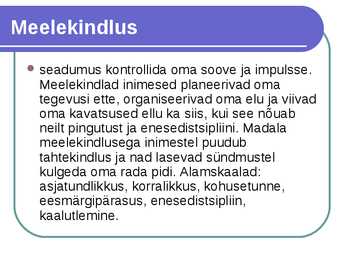 Juhile vajalikud isikuomadused #8