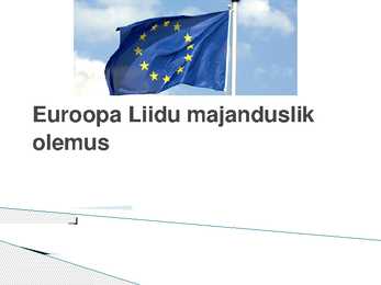 Euroopa Liidu majanduslik olemus