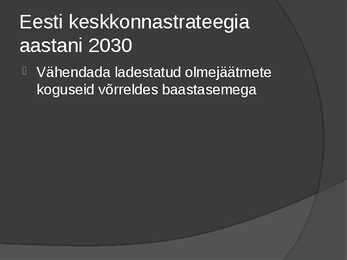 Ökoloogia ja keskkonnakaitse tehnoloogia presentatsioon #3