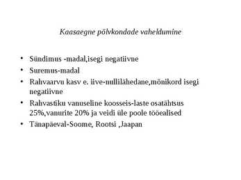 Maailma rahvastik ja demograafiline plahvatus #5