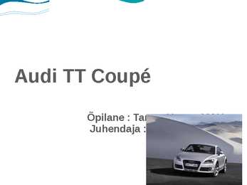 Minu lemmikauto Audi TT Coupé