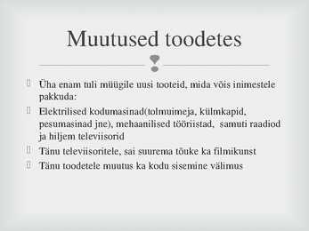 Muutused olmes 1920-1930 Eesti ja maailm #3