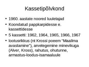 Kassetiluuletajad #2