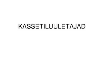 Kassetiluuletajad