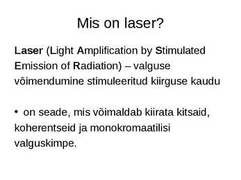 Laseri tööpõhimõte #2