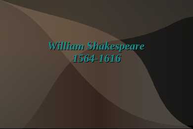 W-Shakespeare eluloo kokkuvõte
