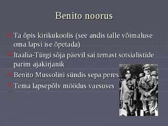 Presentatsioon Benito Mussolini kohta #3
