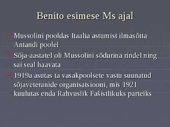 Presentatsioon Benito Mussolini kohta #4