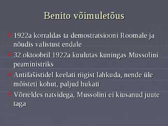 Presentatsioon Benito Mussolini kohta #5