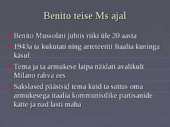 Presentatsioon Benito Mussolini kohta #6