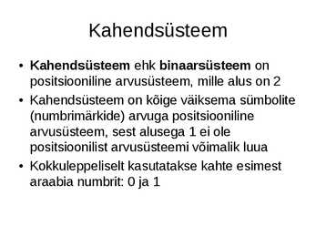 Kahendsüsteemi powerpoint esitlus #2